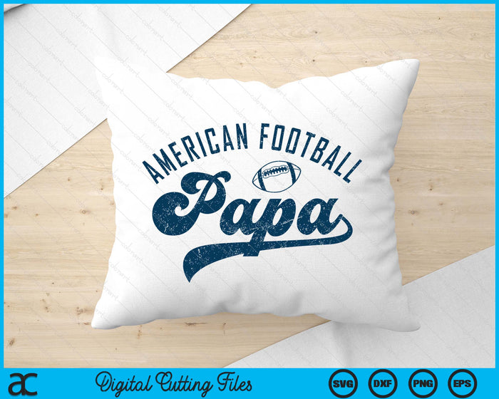 American Football Papa Gifts Daddy Father's Day SVG PNG Digital Printable Files American Football Papa Gifts Daddy Father's Day SVG PNG Digital Printable Files