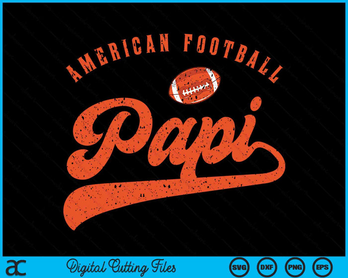 American Football Papi SVG PNG Digital Cutting File American Football Papi SVG PNG Digital Cutting File