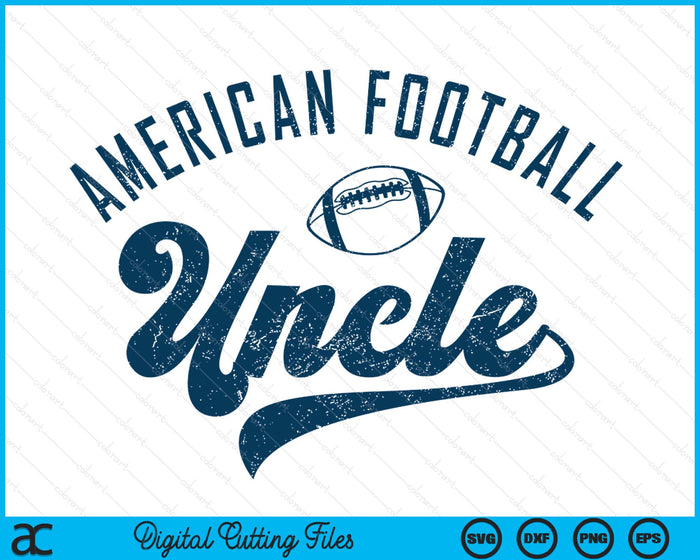 American Football Uncle SVG PNG Digital Printable Files American Football Uncle SVG PNG Digital Printable Files