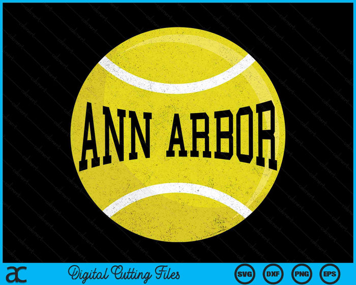 Ann Arbor Tennis Fan SVG PNG Digital Cutting Files Ann Arbor Tennis Fan SVG PNG Digital Cutting Files