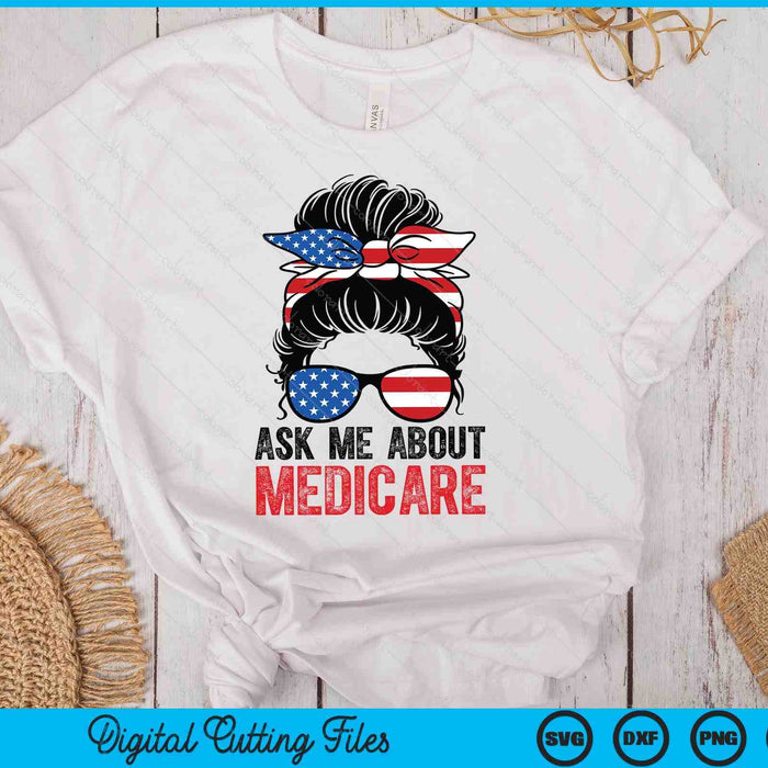 Ask Me About Medicare Insurance Agent Broker Marketing SVG PNG Digital Printable Files Ask Me About Medicare Insurance Agent Broker Marketing SVG PNG Digital Printable Files