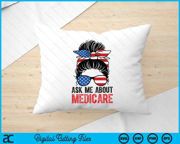 Ask Me About Medicare Insurance Agent Broker Marketing SVG PNG Digital Printable Files