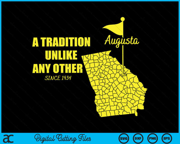 Augusta Georgia Golfing A Tradition Unlike Any Other Since 1934 SVG PNG Digital Cutting Files