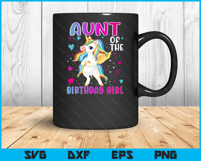 Aunt Of The Birthday Girl Flossing Unicorn Aunt Gifts SVG PNG Digital Printable Files