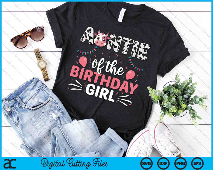 Auntie Of The Birthday Girl Cow SVG PNG Digital Cutting Files Auntie Of The Birthday Girl Cow SVG PNG Digital Cutting Files