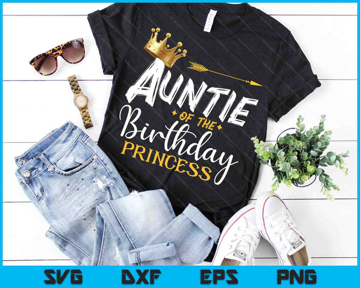 Tante van de verjaardag prinses SVG PNG digitale snijbestanden Tante van de verjaardag prinses SVG PNG digitale snijbestanden