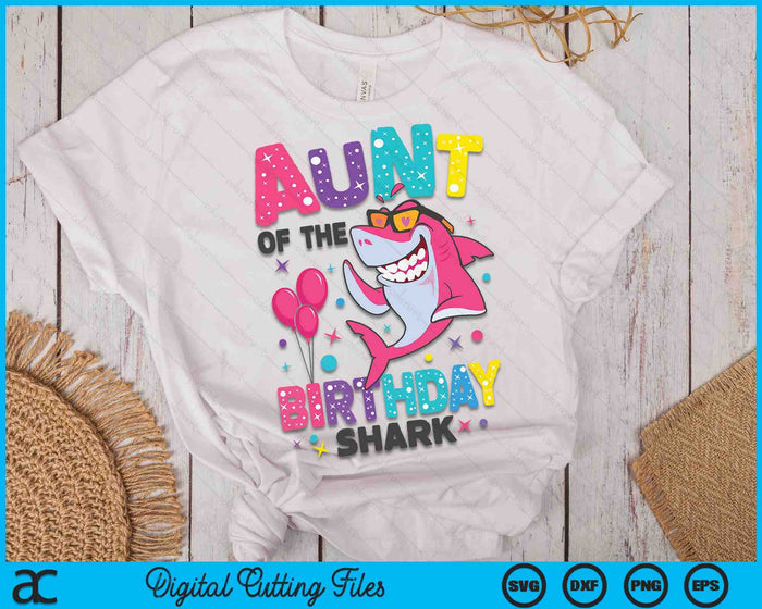 Auntie of the Shark Birthday Aunt Matching Family SVG PNG Digital Cutting Files Auntie of the Shark Birthday Aunt Matching Family SVG PNG Digital Cutting Files