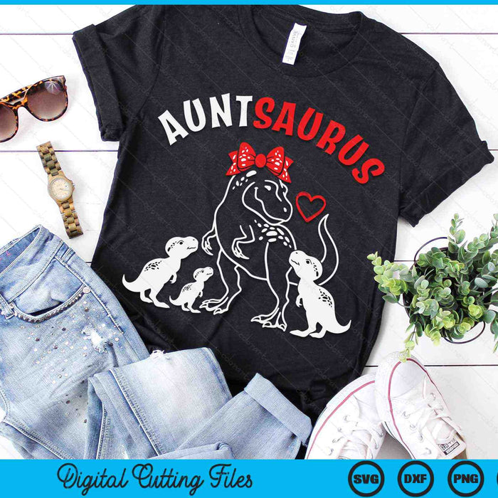Auntsaurus Aunt Tyrannosaurus Dinosaur Mother's Day SVG PNG Digital Cutting Files Auntsaurus Aunt Tyrannosaurus Dinosaur Mother's Day SVG PNG Digital Cutting Files