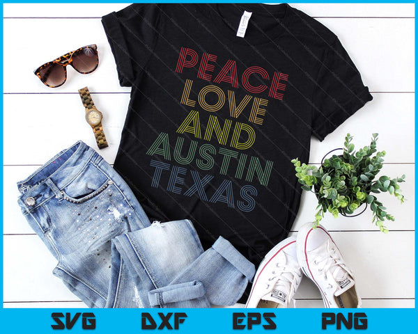 Austin Texas Peace Love Retro Bold Distressed Look SVG PNG Digital Printable Files