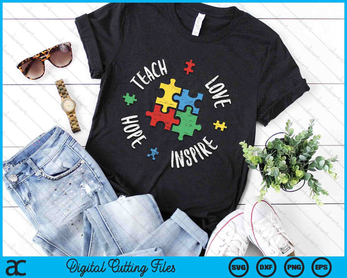 Autism Awareness Teach Love Hope Inspire Special Ed Teacher SVG PNG Digital Cutting Files Autism Awareness Teach Love Hope Inspire Special Ed Teacher SVG PNG Digital Cutting Files