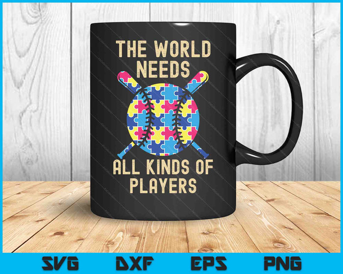 Autism Awareness The World Needs All Kinds Of Player SVG PNG Cutting Printable Files Autism Awareness The World Needs All Kinds Of Player SVG PNG Cutting Printable Files