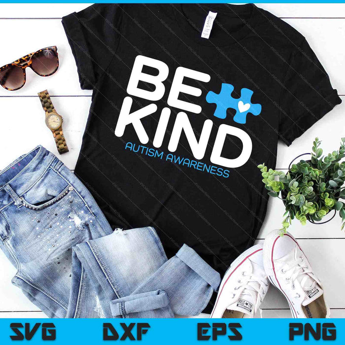 Autism Be Kind Shirt Be Kind Autism Awareness SVG PNG Digital Printable Files Autism Be Kind Shirt Be Kind Autism Awareness SVG PNG Digital Printable Files