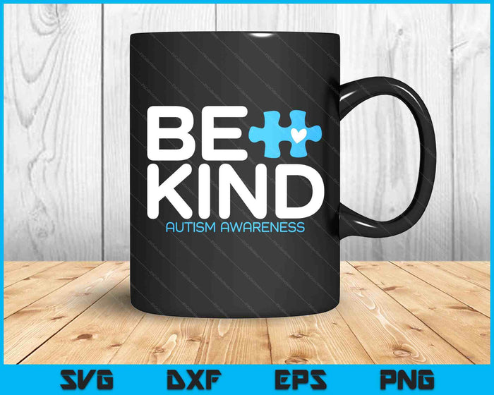 Autism Be Kind Shirt Be Kind Autism Awareness SVG PNG Digital Printable Files Autism Be Kind Shirt Be Kind Autism Awareness SVG PNG Digital Printable Files
