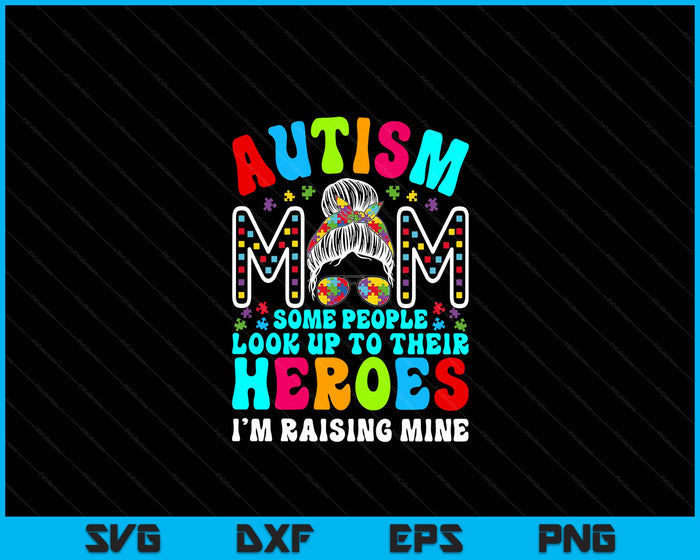 Autism Mom Raising Hero Groovy Messy Bun Autism Awareness SVG PNG Digital Cutting Files Autism Mom Raising Hero Groovy Messy Bun Autism Awareness SVG PNG Digital Cutting Files