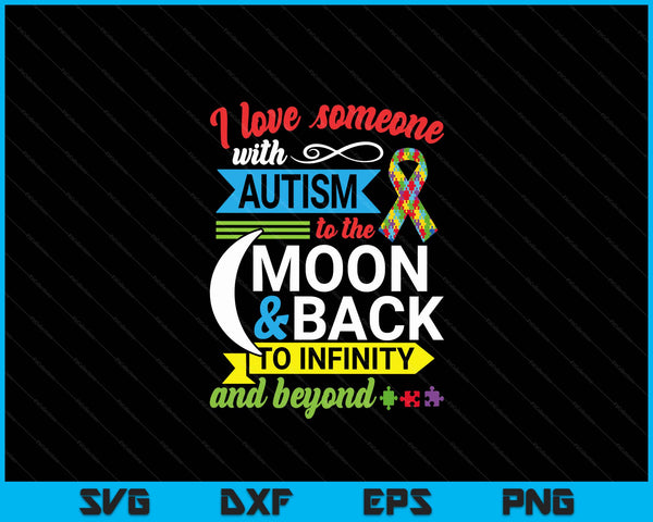 Autism Mom Sister Grandma I Love Someone With Autism SVG PNG Digital Cutting Files