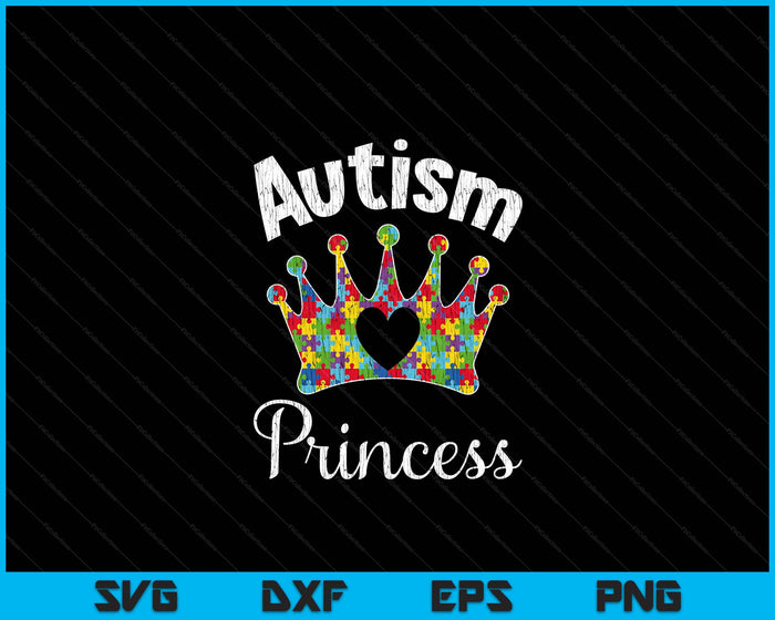 Autism Princess Daughter Family Autistic Kids Awareness Girl SVG PNG Digital Printable Files