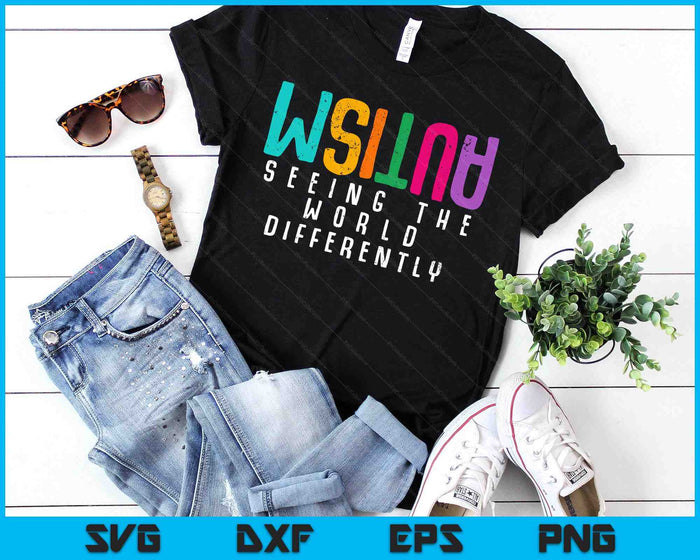 Autism Seeing The World Differently Support Autism Awareness SVG PNG Digital Printable Files Autism Seeing The World Differently Support Autism Awareness SVG PNG Digital Printable Files