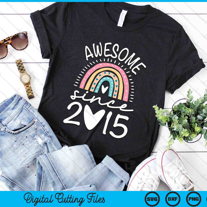Awesome Since 2015 9th Birthday Rainbow SVG PNG Digital Printable Files Awesome Since 2015 9th Birthday Rainbow SVG PNG Digital Printable Files