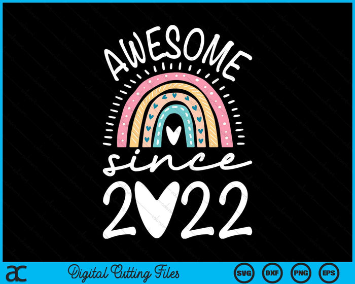Awesome Since 2022 2nd Birthday Rainbow SVG PNG Digital Printable Files Awesome Since 2022 2nd Birthday Rainbow SVG PNG Digital Printable Files