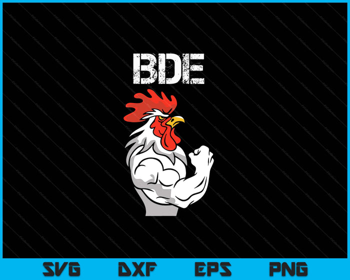 BDE Big Dick Energy Funny Adult Humor Meme Rooster Graphic SVG PNG Digital Printable Files BDE Big Dick Energy Funny Adult Humor Meme Rooster Graphic SVG PNG Digital Printable Files