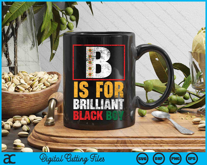 B Is For Brilliant Black Boy Black History Month Black Pride SVG PNG Digital Cutting Files B Is For Brilliant Black Boy Black History Month Black Pride SVG PNG Digital Cutting Files