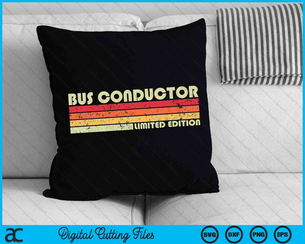 BUS CONDUCTOR Funny Job Title Profession Birthday Worker SVG PNG Digital Cutting File
