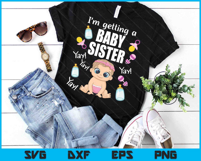 Baby Sister reveal I'm getting a Baby Sister Cute Baby SVG PNG Digital Cutting Files Baby Sister reveal I'm getting a Baby Sister Cute Baby SVG PNG Digital Cutting Files