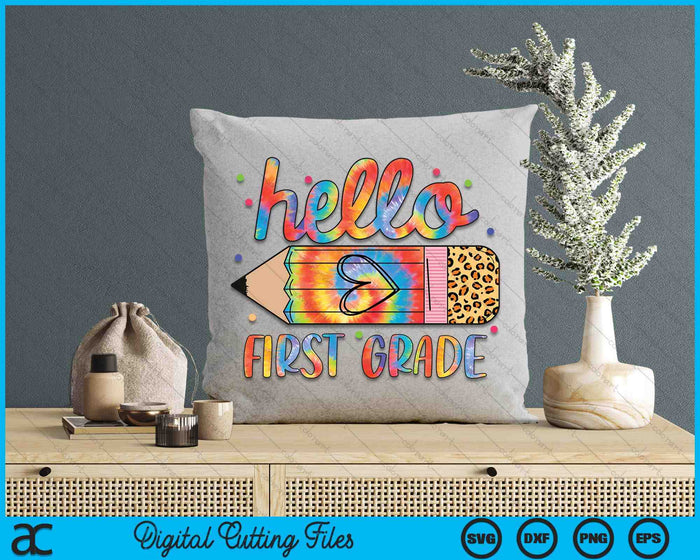 Back To School Hello First 1st Grade Leopard Tie Dye Pencil SVG PNG Digital Cutting Files Back To School Hello First 1st Grade Leopard Tie Dye Pencil SVG PNG Digital Cutting Files