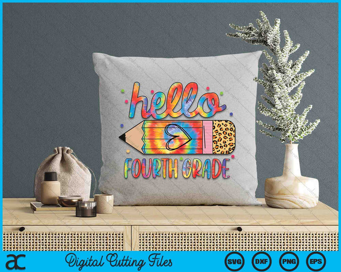 Back To School Hello Fourth 4th Grade Leopard Tie Dye Pencil SVG PNG Digital Cutting Files Back To School Hello Fourth 4th Grade Leopard Tie Dye Pencil SVG PNG Digital Cutting Files