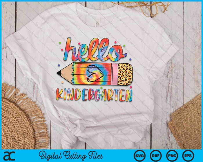 Back To School Hello Kindergarten Leopard Tie Dye Pencil SVG PNG Digital Cutting Files Back To School Hello Kindergarten Leopard Tie Dye Pencil SVG PNG Digital Cutting Files