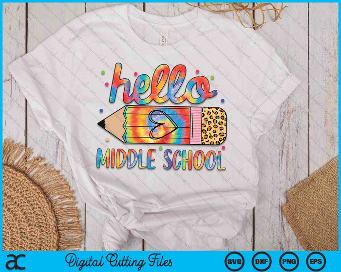 Back To School Hello Middle School Leopard Tie Dye Pencil SVG PNG Digital Cutting Files Back To School Hello Middle School Leopard Tie Dye Pencil SVG PNG Digital Cutting Files