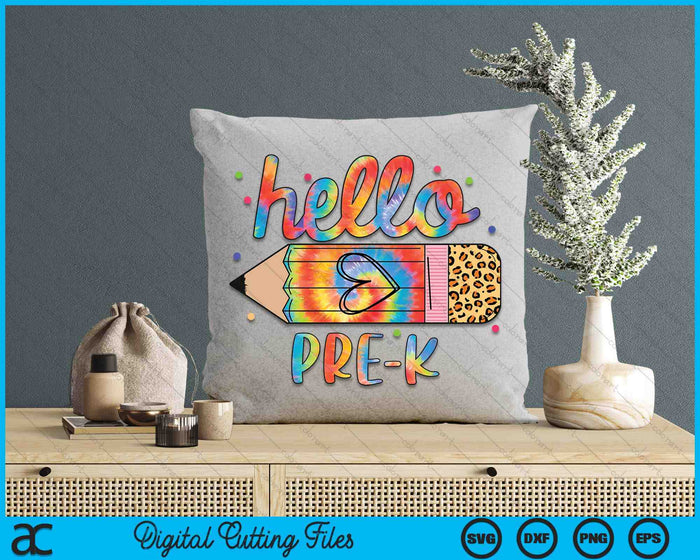 Back To School Hello Pre-K Leopard Tie Dye Pencil SVG PNG Digital Cutting Files Back To School Hello Pre-K Leopard Tie Dye Pencil SVG PNG Digital Cutting Files