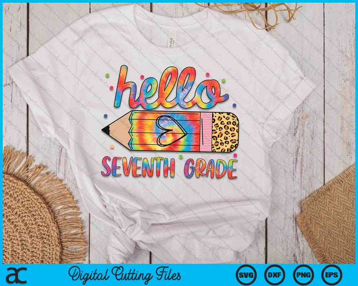 Back To School Hello Seventh 7th Grade Leopard Tie Dye Pencil SVG PNG Digital Cutting Files Back To School Hello Seventh 7th Grade Leopard Tie Dye Pencil SVG PNG Digital Cutting Files