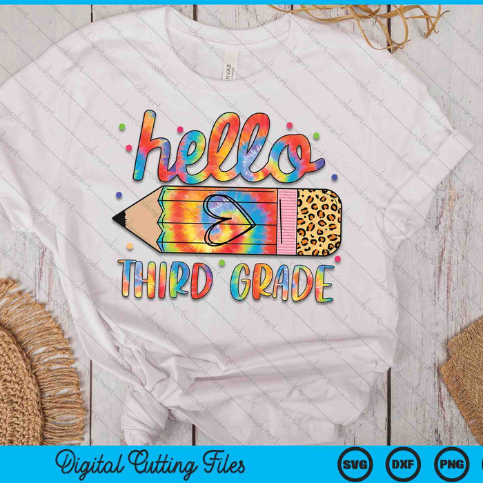 Back To School Hello Third 3rd Grade Leopard Tie Dye Pencil SVG PNG Digital Cutting Files Back To School Hello Third 3rd Grade Leopard Tie Dye Pencil SVG PNG Digital Cutting Files