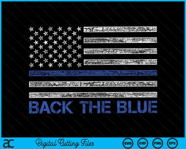 Back the Blue Thin Blue Line American Flag SVG Digital Cutting File