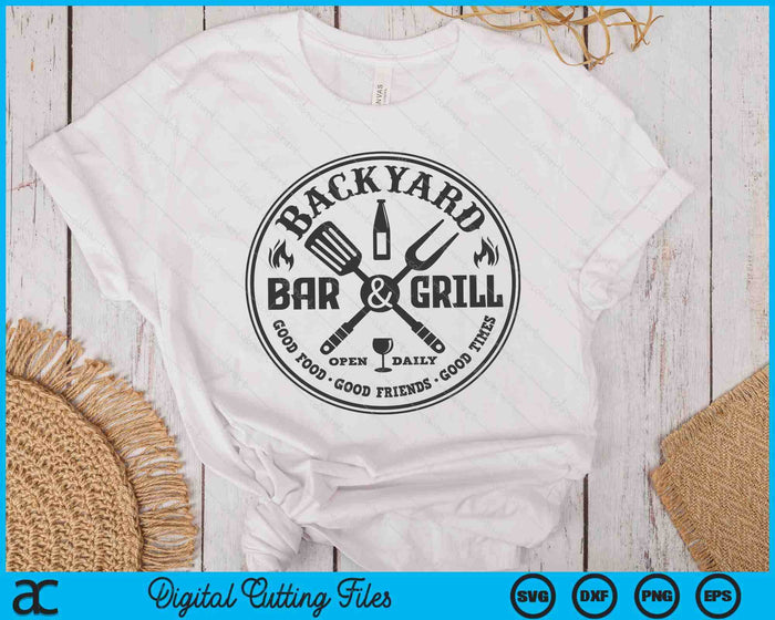 Backyard Bar And Grill SVG PNG Digital Printable Files Backyard Bar And Grill SVG PNG Digital Printable Files