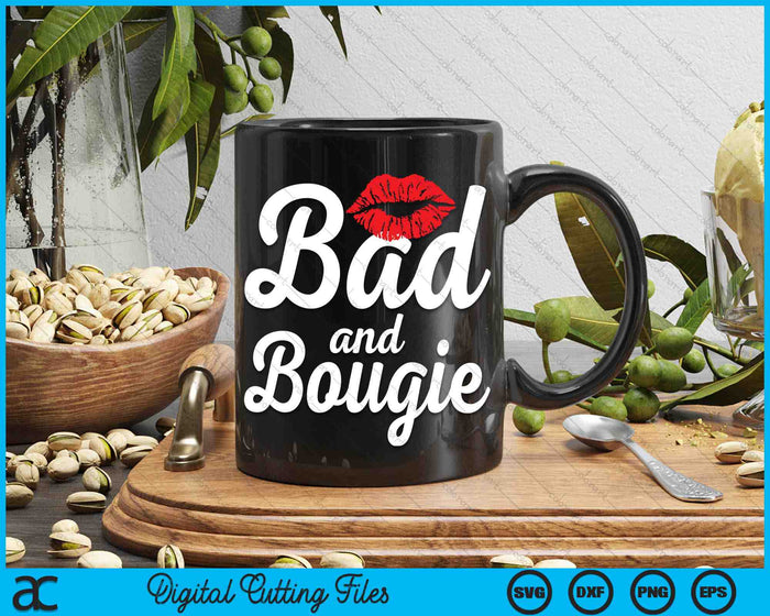 Bad and Bougie Melanin Poppin Black History Month SVG PNG Digital Cutting Files Bad and Bougie Melanin Poppin Black History Month SVG PNG Digital Cutting Files
