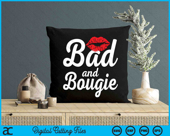 Bad and Bougie Melanin Poppin Black History Month SVG PNG Digital Cutting Files Bad and Bougie Melanin Poppin Black History Month SVG PNG Digital Cutting Files