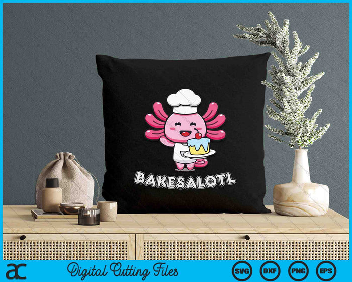 Bakesalotl Axolotl Baking Kawaii Cake Bake SVG PNG Digital Printable Files Bakesalotl Axolotl Baking Kawaii Cake Bake SVG PNG Digital Printable Files