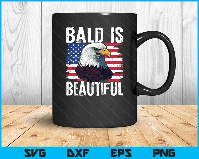 Bald Is Beautiful 4th of July Independence Day SVG PNG Digital Cutting Files