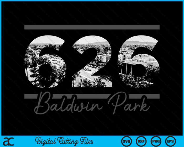 Baldwin Park 626 Area Code Skyline California Vintage SVG PNG Digital Cutting Files Baldwin Park 626 Area Code Skyline California Vintage SVG PNG Digital Cutting Files