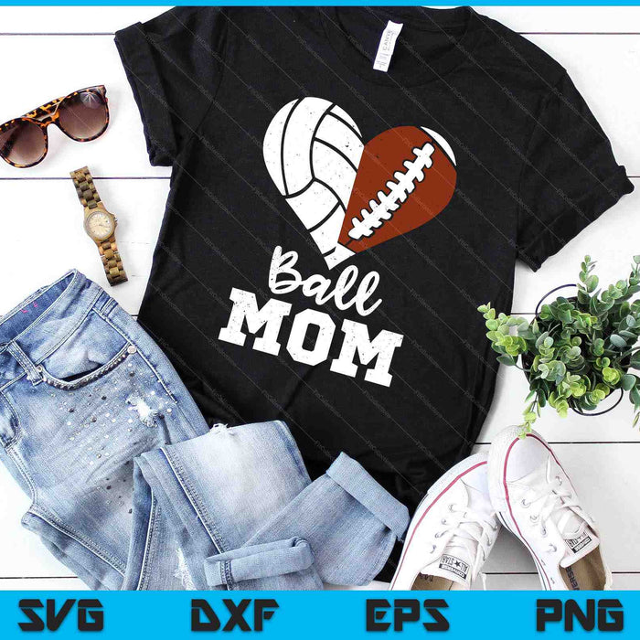 Ball Mom Heart Funny Football Volleyball Mom SVG PNG Digital Cutting Files Ball Mom Heart Funny Football Volleyball Mom SVG PNG Digital Cutting Files