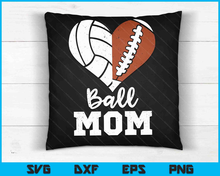 Ball Mom Heart Funny Football Volleyball Mom SVG PNG Digital Cutting Files Ball Mom Heart Funny Football Volleyball Mom SVG PNG Digital Cutting Files