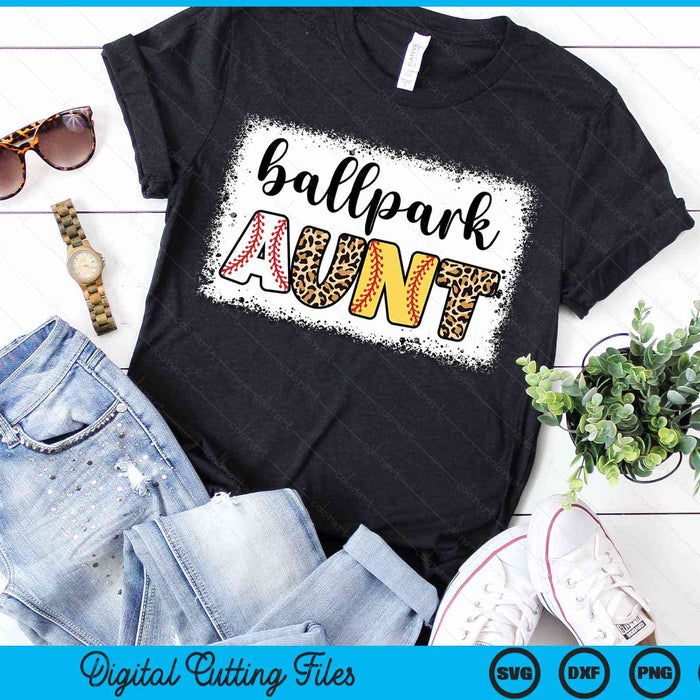 Ballpark Aunt Baseball Softball Mother's Day Bleached SVG PNG Digital Cutting Files Ballpark Aunt Baseball Softball Mother's Day Bleached SVG PNG Digital Cutting Files