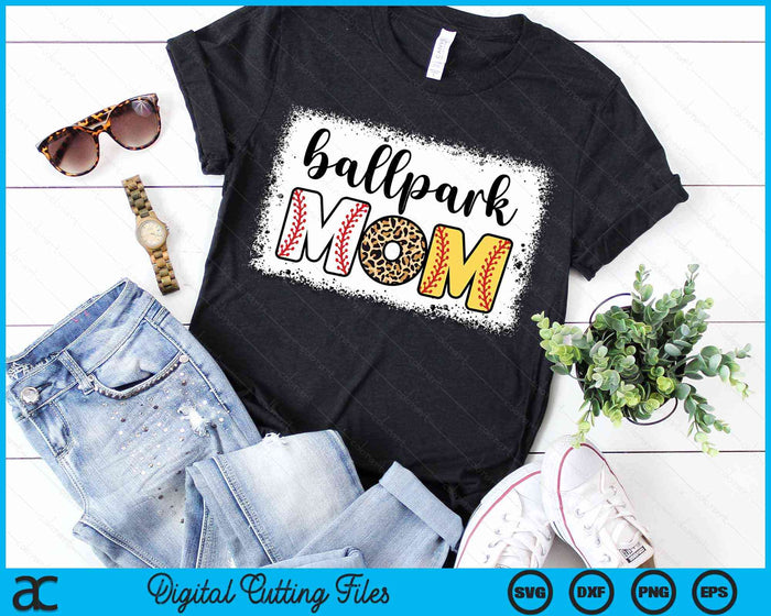 Ballpark Mom Baseball Softball Mother's Day Bleached SVG PNG Digital Cutting Files Ballpark Mom Baseball Softball Mother's Day Bleached SVG PNG Digital Cutting Files