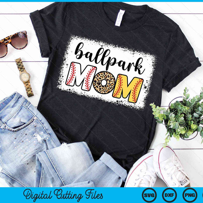 Ballpark Mom Baseball Softball Mother's Day Bleached SVG PNG Digital Cutting Files Ballpark Mom Baseball Softball Mother's Day Bleached SVG PNG Digital Cutting Files