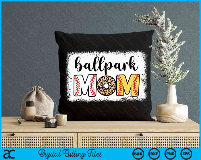 Ballpark Mom Baseball Softball Mother's Day Bleached SVG PNG Digital Cutting Files