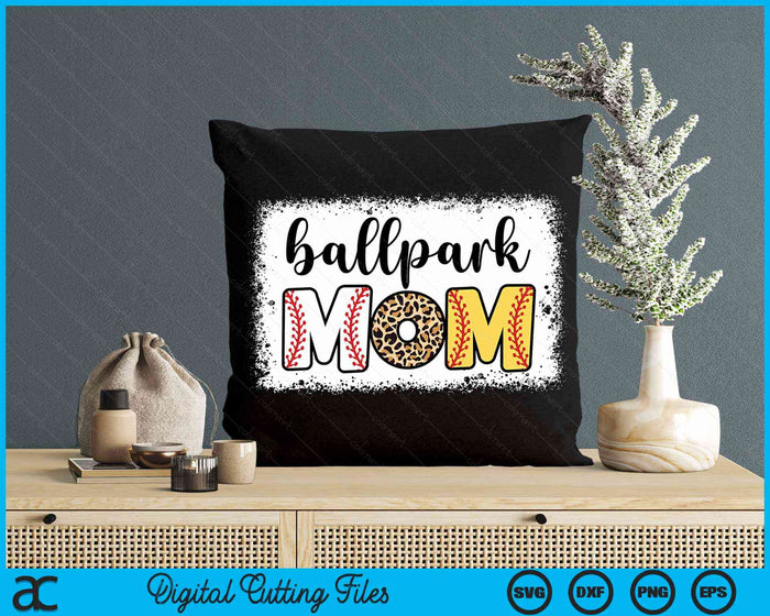 Ballpark Mom Baseball Softball Mother's Day Bleached SVG PNG Digital Cutting Files Ballpark Mom Baseball Softball Mother's Day Bleached SVG PNG Digital Cutting Files