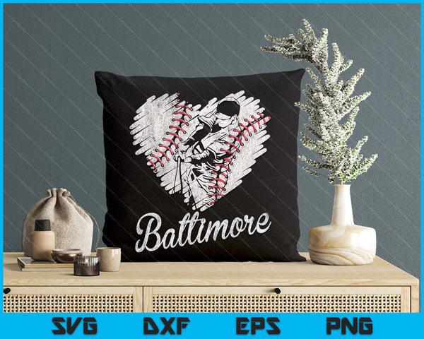 Baltimore Baseball Heart Distressed Vintage Baseball Fans SVG PNG Digital Printable Files