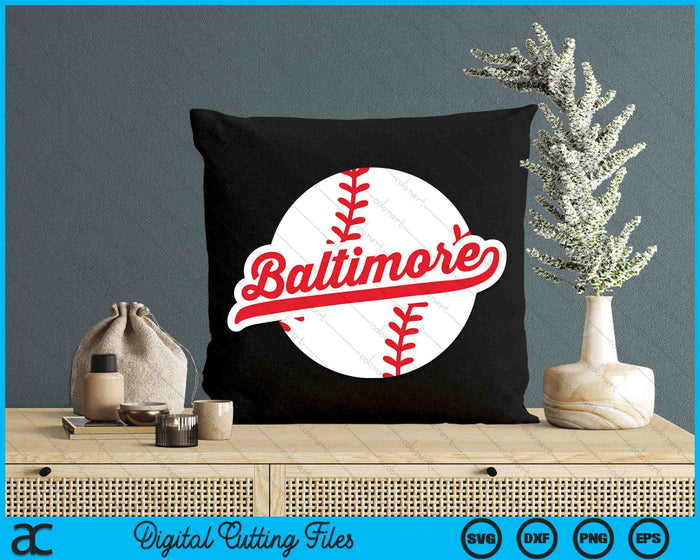 Baltimore Baseball Vintage Maryland Pride Love City Red SVG PNG Digital Cutting Files
